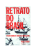 Retrato do Brasil - Ensaio sobre a tristeza brasileira