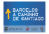 Barcelos a Caminho de Santiago – Para fazer o