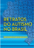 Retratos do autismo no Brasil - Associação de Amigos do Autista