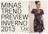 MINas TrEND PrEvIEw INvErNo 2013 BY CHIC