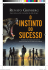 1cap-instinto-do-sucesso.indd 1 05/02/2013 14:00:35