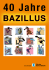 40 Jahre Bazillus
