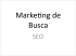 Marketing de Busca