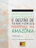 E GESTÃO DE - Amazônia Indígena