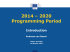 2014 – 2020 Programming Period
