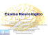 Exame Neurológico