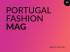 issue #5 | jun 2013 - Portugal Fashion MAG