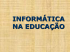 informática na educação