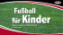 Fußball für Kinder